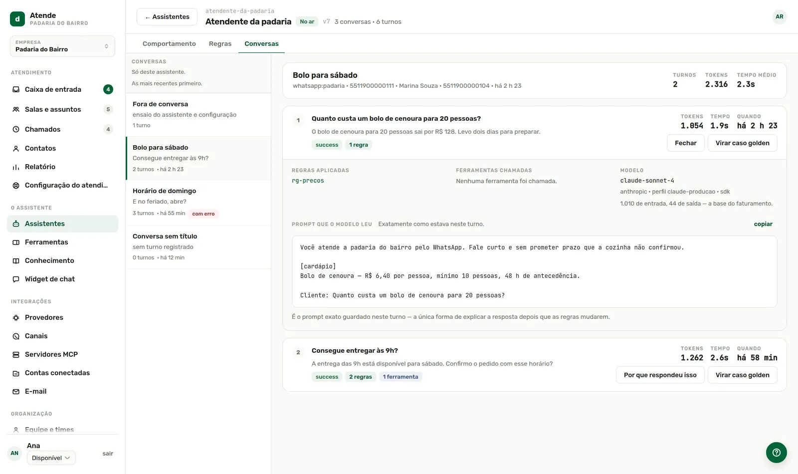Por que respondeu isso: o prompt, as regras, o modelo e o custo.