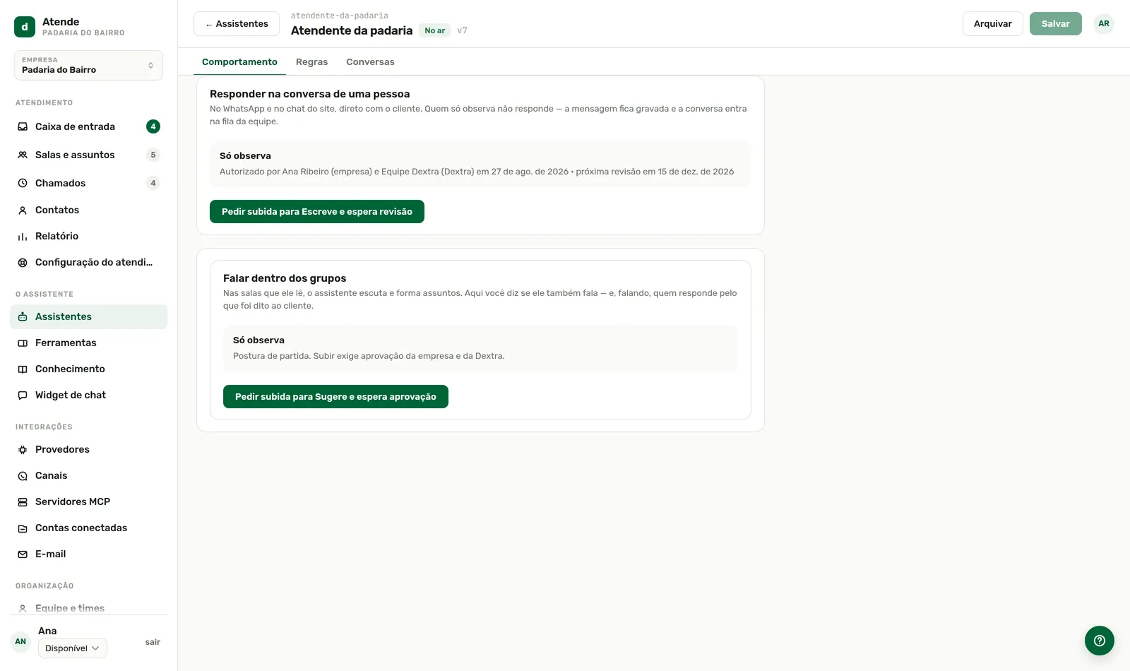 Só observa: o cliente não recebe nada do assistente.