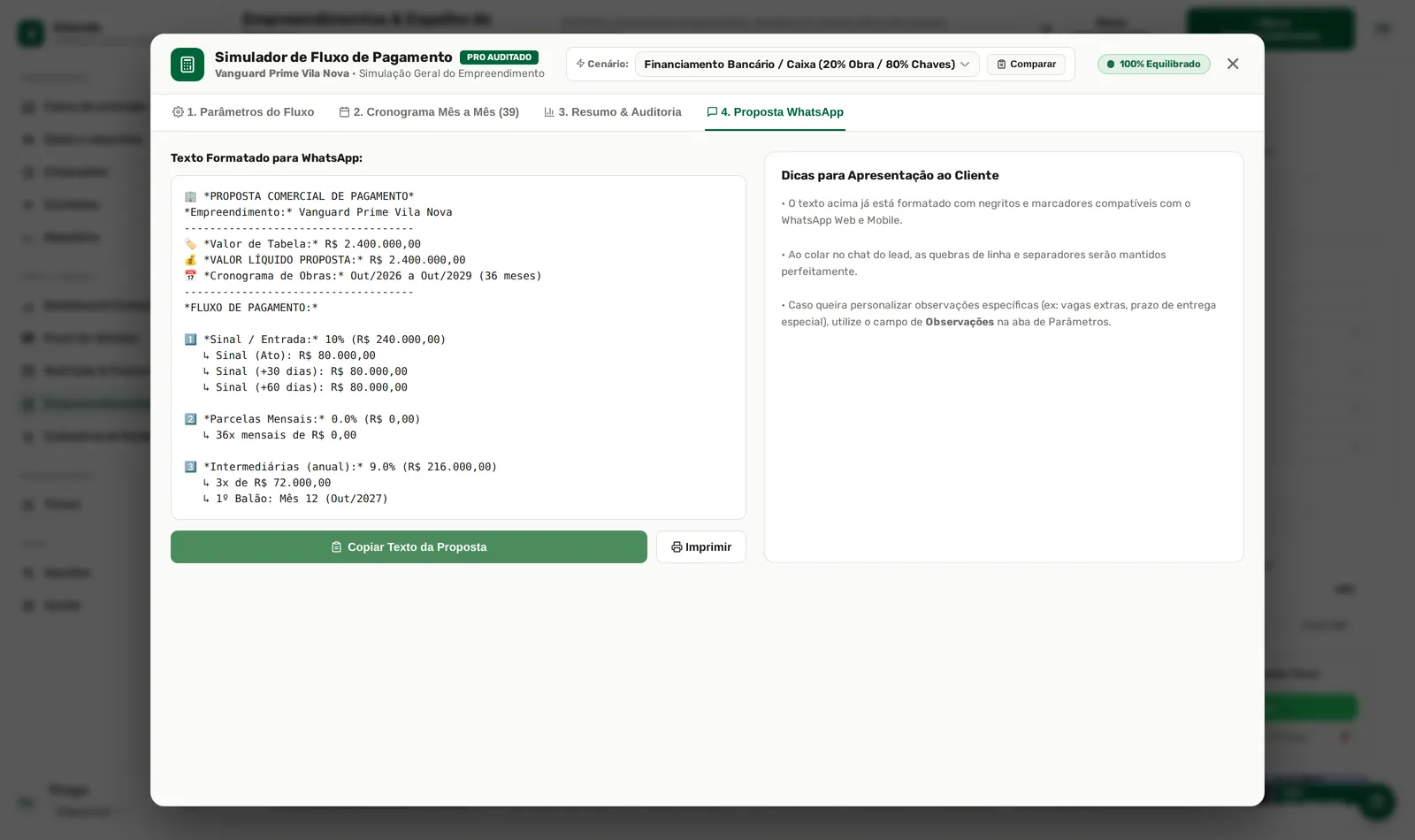 A proposta sai formatada, pronta para colar no WhatsApp.